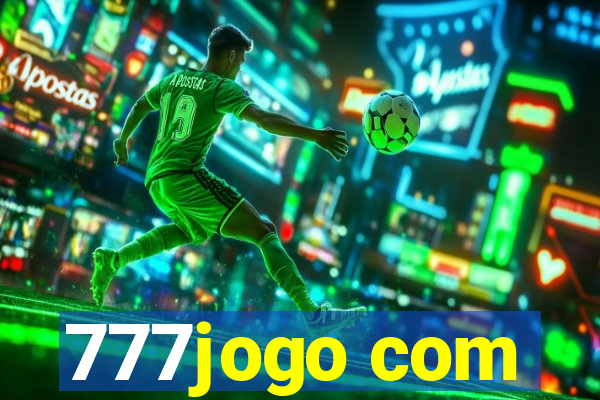 777jogo com